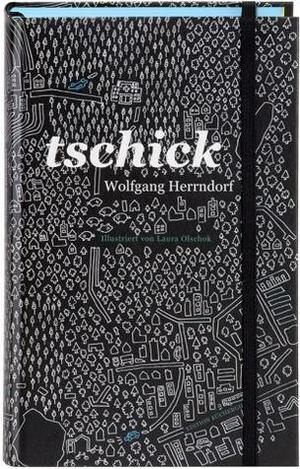 Tschick by Wolfgang Herrndorf