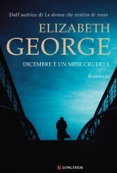 Dicembre è un mese crudele by Elizabeth George, Maria Grazia Griffini