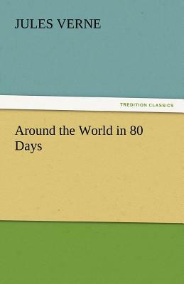 Around the World in 80 Days by Jules Verne