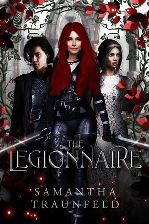 The Legionnaire by Samantha Traunfeld