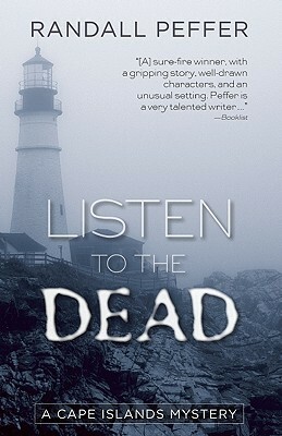 Listen to the Dead by Randall Peffer