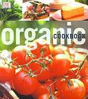 Organic Cookbook: Naturally Good Food by Gillian Emerson-Roberts