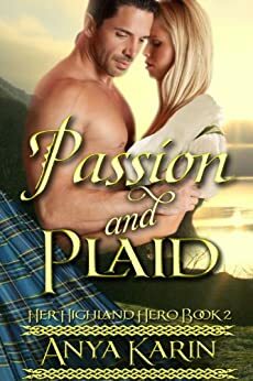 Passion And Plaid by Anya Karin, Synthia St. Claire, Melanie Marchande