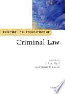 Philosophical Foundations of Criminal Law by Stuart Green, R.A. Duff