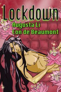 Lockdown by Augusta Li, Eon de Beaumont