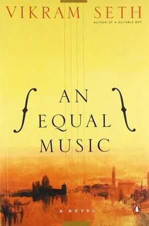 An Equal Music by Vikram Seth