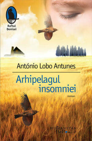 Arhipelagul insomniei by António Lobo Antunes, Micaela Ghiţescu