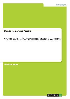 Other sides of Advertising Text and Context by Marcio Hemerique Pereira