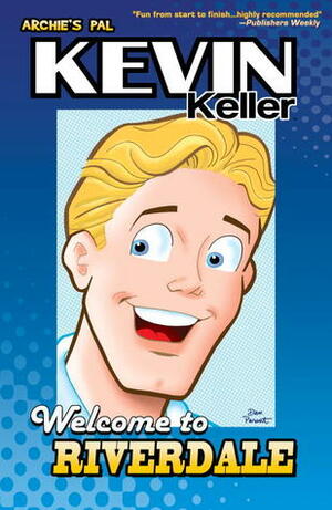 Kevin Keller: Welcome to Riverdale by Dan Parent