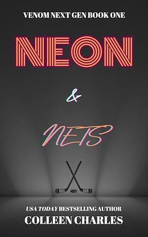 Neon & Nets by Colleen Charles, Colleen Charles