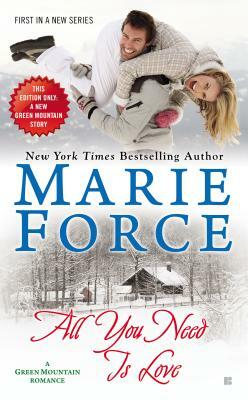 All You Need Is Love by Marie Force