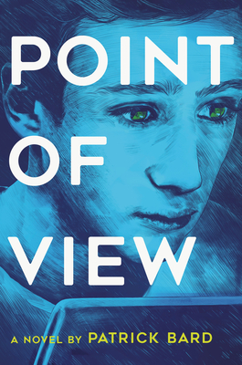 Point of View by Patrick Bard