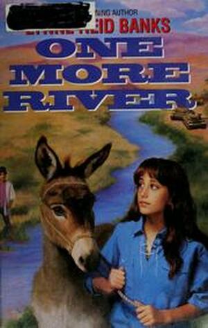 One More River by Lynne Reid Banks