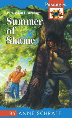 Summer of Shame by Anne Schraff