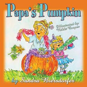 Papa's Pumpkin by Sandra Biersdorfer