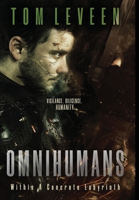 Omnihumans: Within A Concrete Labyrinth by Tom Leveen