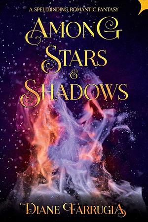 Among Stars and Shadows by Diane Farrugia