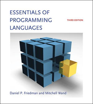 Essentials of Programming Languages by Mitchell Wand, Daniel P. Friedman
