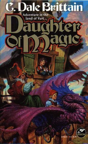 Daughter of Magic by C. Dale Brittain