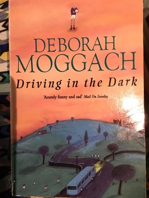 Driving in the Dark by Deborah Moggach