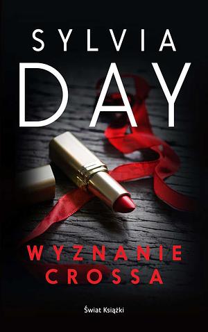 Wyznanie Crossa by Sylvia Day