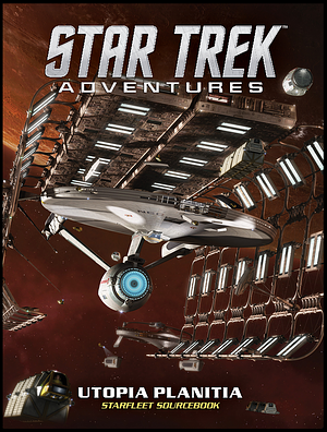 Modiphius Entertainment Star Trek Adventures: Utopia Planitia Starfleet Sourcebook - Hardcover Expansion RPG Book Medium by Modiphius Entertainment