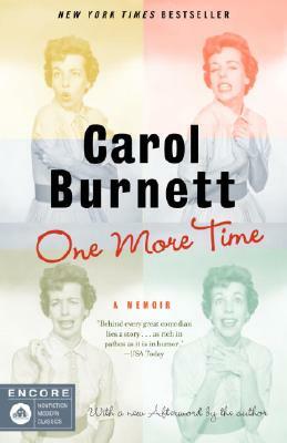 One More Time: A Memoir by Carol Burnett