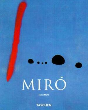 Joan Miro: 1893-1983 by Janis Mink