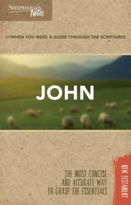 Shepherd's Notes: John by Dana Gould