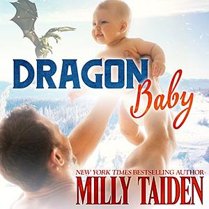 Dragon Baby by Milly Taiden
