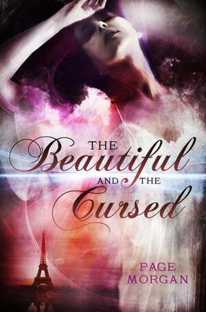 The Beautiful and the Cursed by Page Morgan