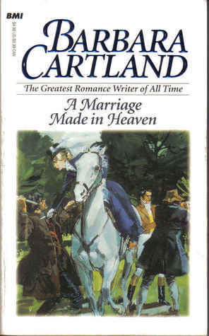 A Marriage Made in Heaven by Barbara Cartland