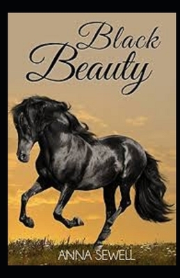 Black Beauty Illustrated by Anna Sewell