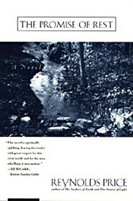 The Promise of Rest by Mary Bess Engel, Reynolds Price