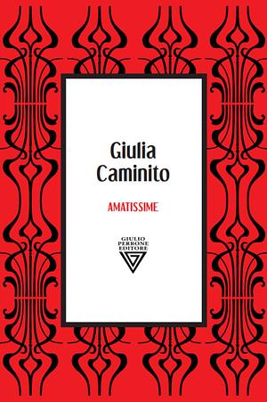 Amatissime by Giulia Caminito