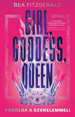 Girl, Goddess, Queen by Bea Fitzgerald