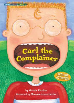Carl the Complainer: Petitions by Michelle Knudsen