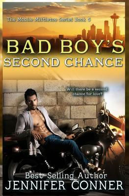 Bad Boy's Second Chance by Jennifer Conner