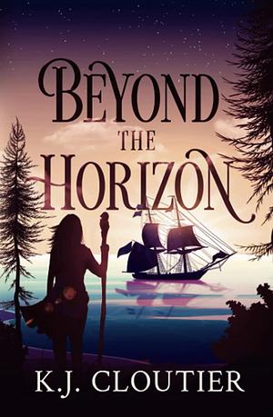 Beyond the Horizon by K.J. Cloutier