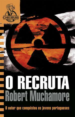 O Recruta by Robert Muchamore