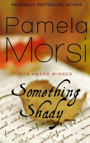 Something Shady by Pamela Morsi