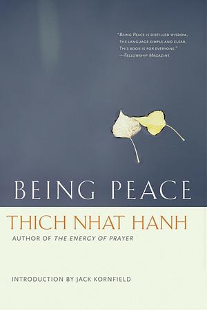 Being Peace by Thich Naht Hahn