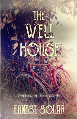 The Well House by Ernest Solar