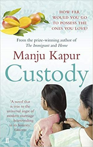 Custody by Manju Kapur