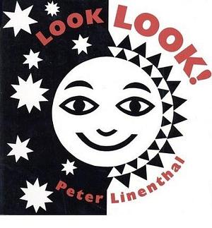 Look Look! by Peter Linenthal, Peter Linenthal