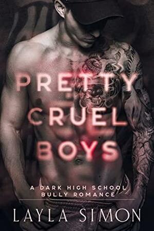 Pretty Cruel Boys by Layla Simon