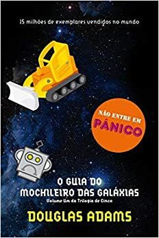 O Guia do Mochileiro das Galáxias by Douglas Adams