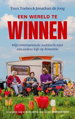 Een wereld te winnen by Teun Toebes, Jonathan de Jong