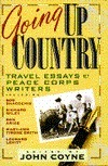 Going Up Country: Travel Essays by Peace Corps Writers by John Coyne