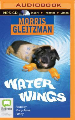 Water Wings by Morris Gleitzman